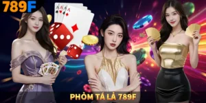Phỏm Tá Lả 789F