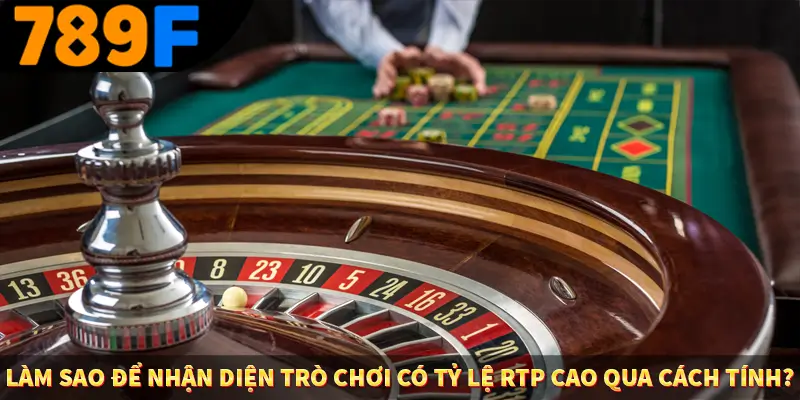 Nhận Định Kèo Tối Nay Tại 789F - Đội Nào Dễ Chiến Thắng 3 Làm sao để nhận diện trò chơi có tỷ lệ RTP cao qua cách tính?