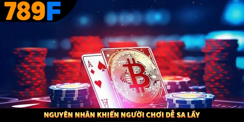 Nhận Định Kèo Tối Nay Tại 789F - Đội Nào Dễ Chiến Thắng 2 Nguyên nhân khiến người chơi dễ sa lầy