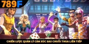 Chiến Lược Quản Lý Cảm Xúc Sau Chuỗi Thua Liên Tiếp