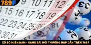 Xổ Số Miền Nam - Game Bài Đổi Thưởng Hấp Dẫn Trên 789F