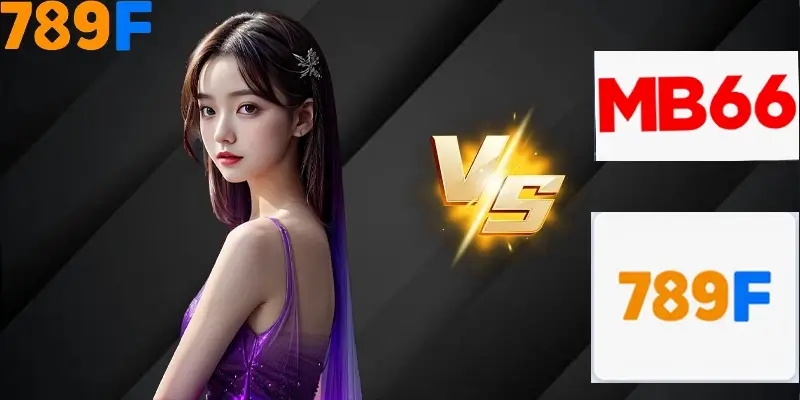 Nhận Định Kèo Tối Nay Tại 789F - Đội Nào Dễ Chiến Thắng 2 Dịch vụ hỗ trợ và khuyến mãi khi so sánh 789F với MB66