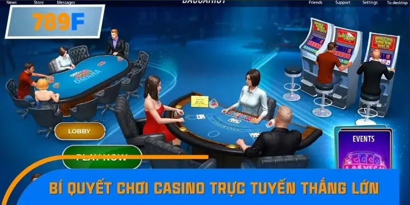 Kinh nghiệm chơi casino trực tuyến bách phát bách trúng Kinh nghiệm chơi casino trực tuyến bách phát bách trúng