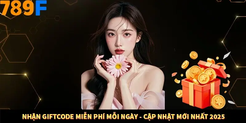 Nhận GiftCode Miễn Phí Mỗi Ngày – Cập Nhật Mới Nhất Tại 2025