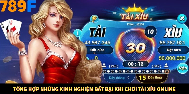 Game Tài Xỉu Là Gì? Trò Chơi Ăn Khách Số 1 Hiện Nay Ở 789F 3 Tổng hợp những kinh nghiệm bất bại khi chơi tài xỉu online
