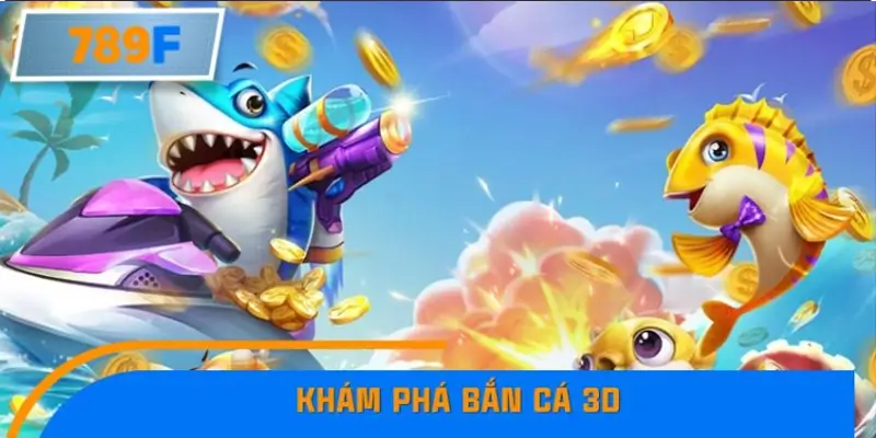 Nhận Định Kèo Tối Nay Tại 789F - Đội Nào Dễ Chiến Thắng 1 Khám phá bắn cá 3D