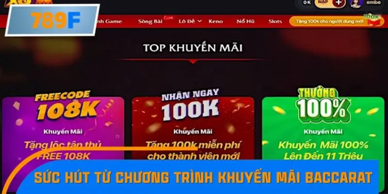 Sức hút từ chương trình khuyến mãi Baccarat Sức hút từ chương trình khuyến mãi Baccarat