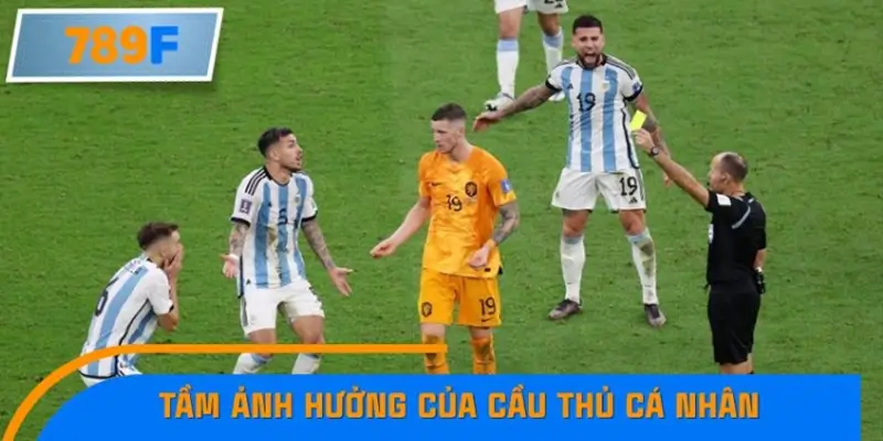 Tầm ảnh hưởng của cầu thủ cá nhân Tầm ảnh hưởng của cầu thủ cá nhân