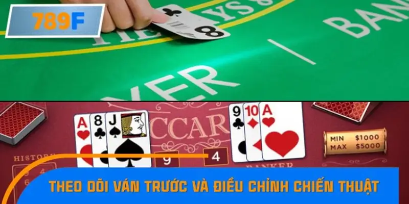 Theo dõi ván trước và điều chỉnh chiến thuật Theo dõi ván trước và điều chỉnh chiến thuật